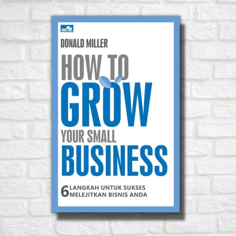 Promo Buku How To Grow Your Small Business - 6 Langkah Untuk Sukses ...