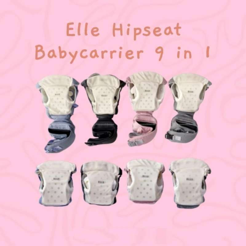 Promo Elle Hipseat Carrier Babycarrier 9 In 1 Diskon 18 Di Seller Baby On Board Official Store Baby On Board Kota Jakarta Barat Blibli