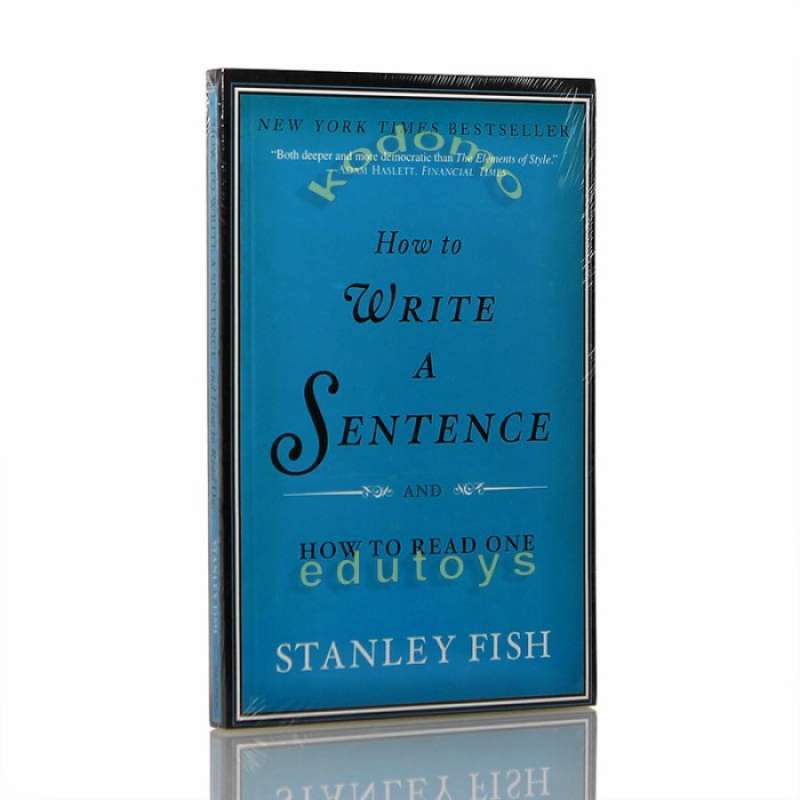 Promo How To Write A Sentence And How To Read One By Stanley Fish promo-how-to-write-a-sentence-and-how-to-read-one-by-stanley-fish