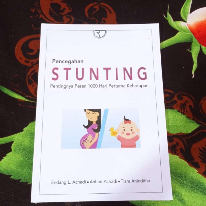 Promo Buku Pencegahan Stunting Pentingnya Peran 1000 Hari Pertama