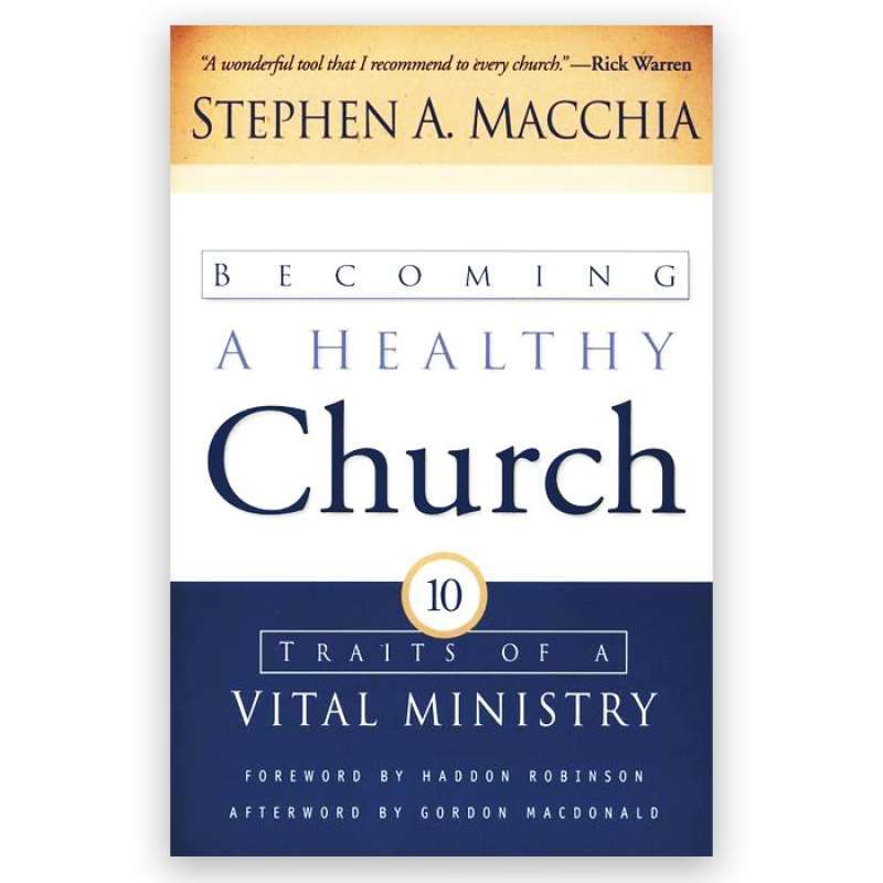 Promo Ori Becoming A Healthy Church: Ten Traits Of A Vital Ministry ...