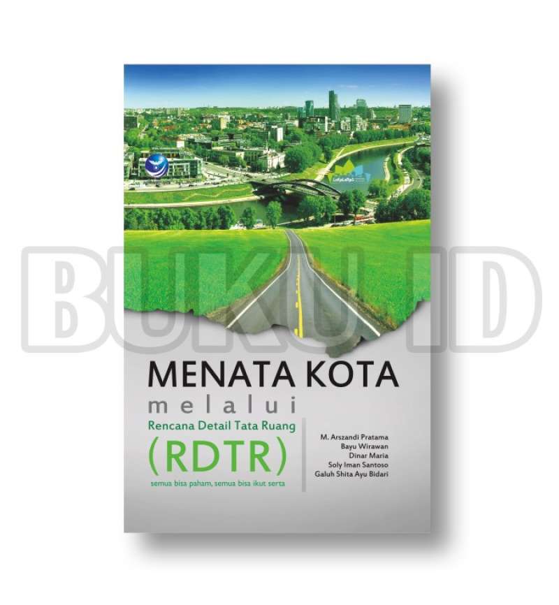 Poster Rdtr Jual Buku Menata Kota Melalui Rencana Detail Tata Ruang (rdtr) Di ...