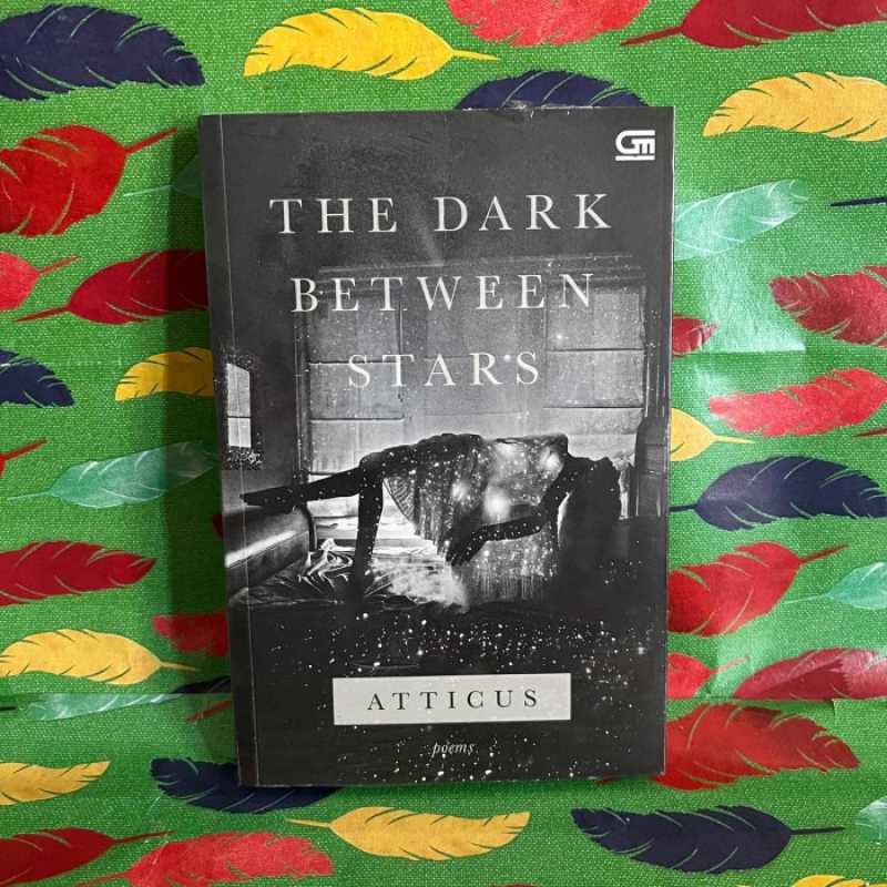Jual Buku The Dark Between Stars. Atticus Di Seller Regstore ...