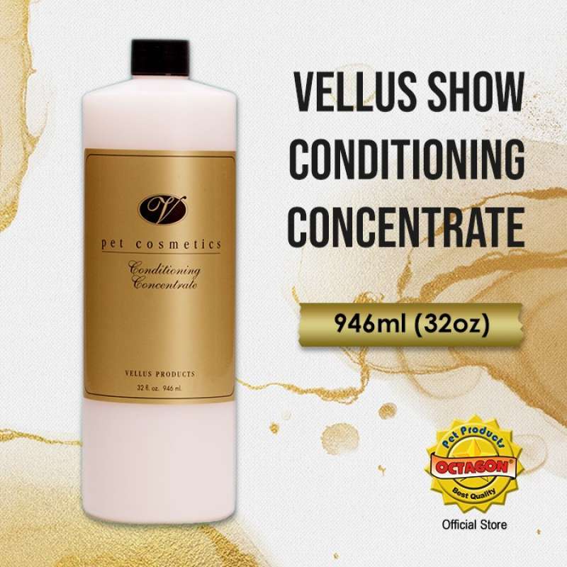 Promo Vellus Show Conditioning Concentrate 946ml Conditioner Anjing Diskon 23 di Seller Haura