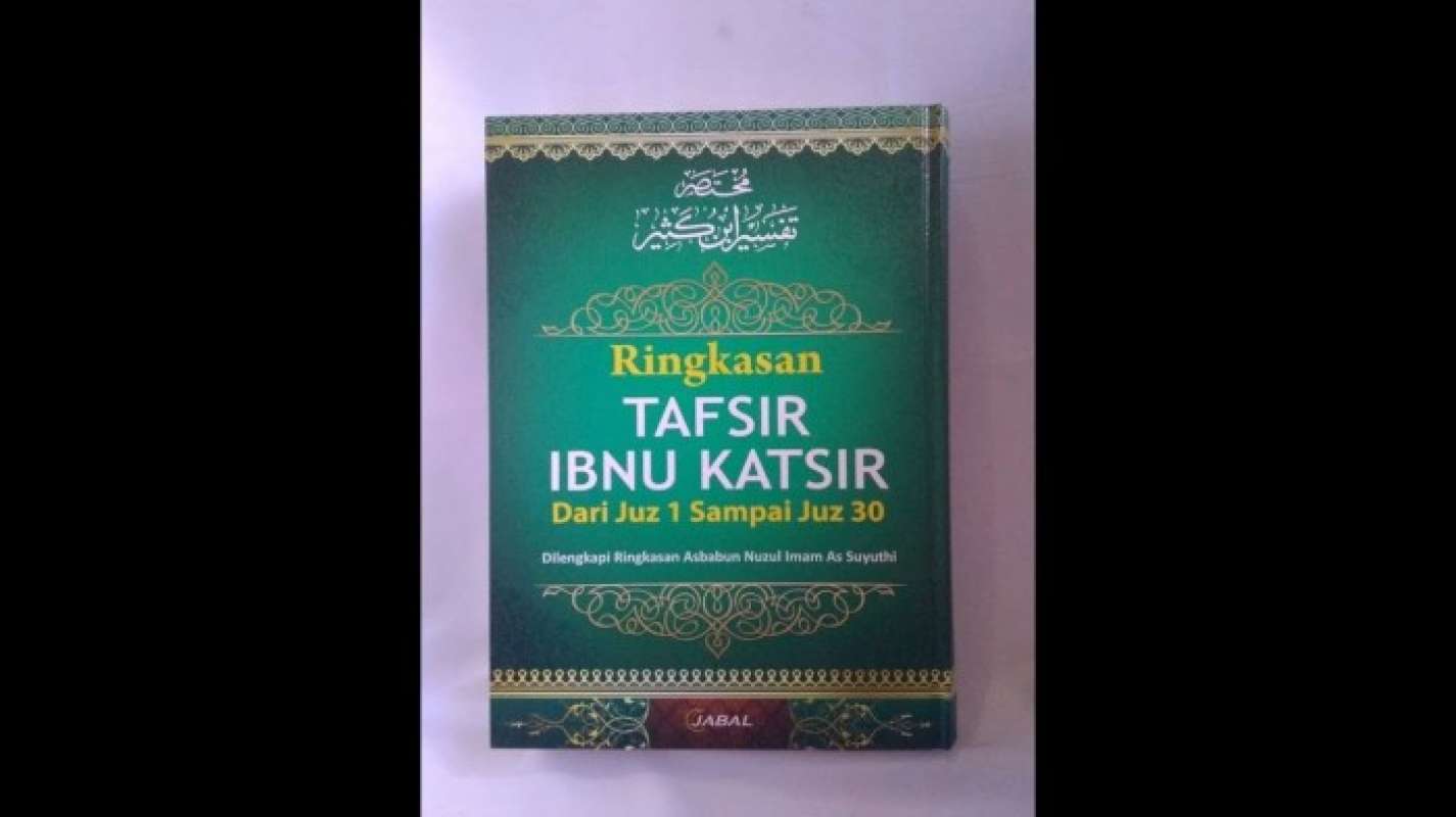 Promo Buku Ringkasan Tafsir Ibnu Katsir Dari Juz 1 Sampai Juz 30 Diskon ...