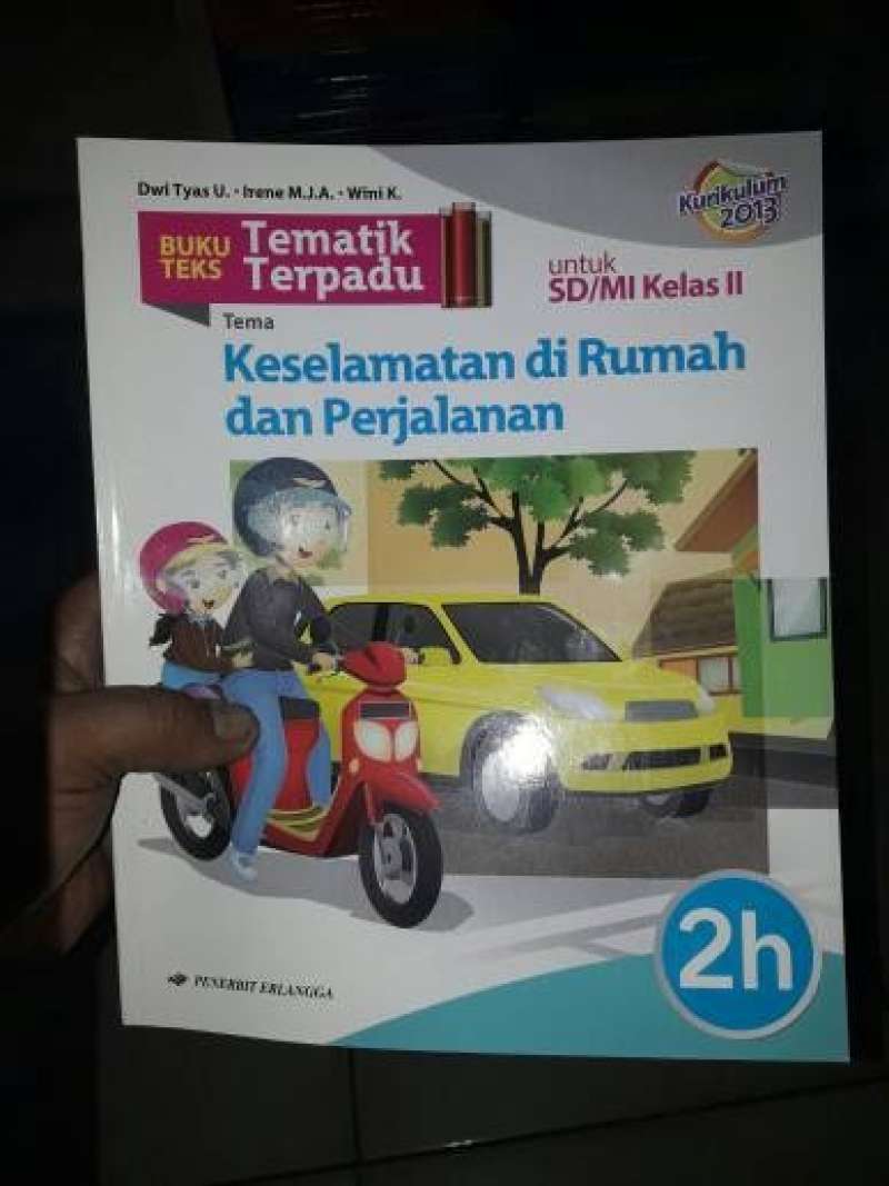 Promo Buku Teks Tematik Terpadu 2h Sd/mi Kelas Ii Keselamatan Di Rumah ...