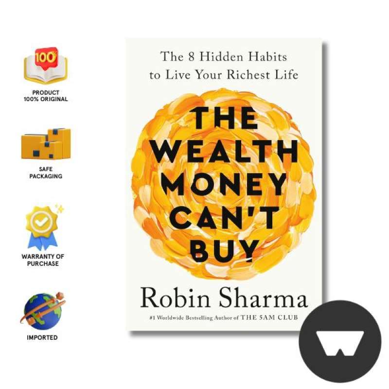 Jual Wealth Money Cant Buy The 8 Hidden Habits To Live Your Richest