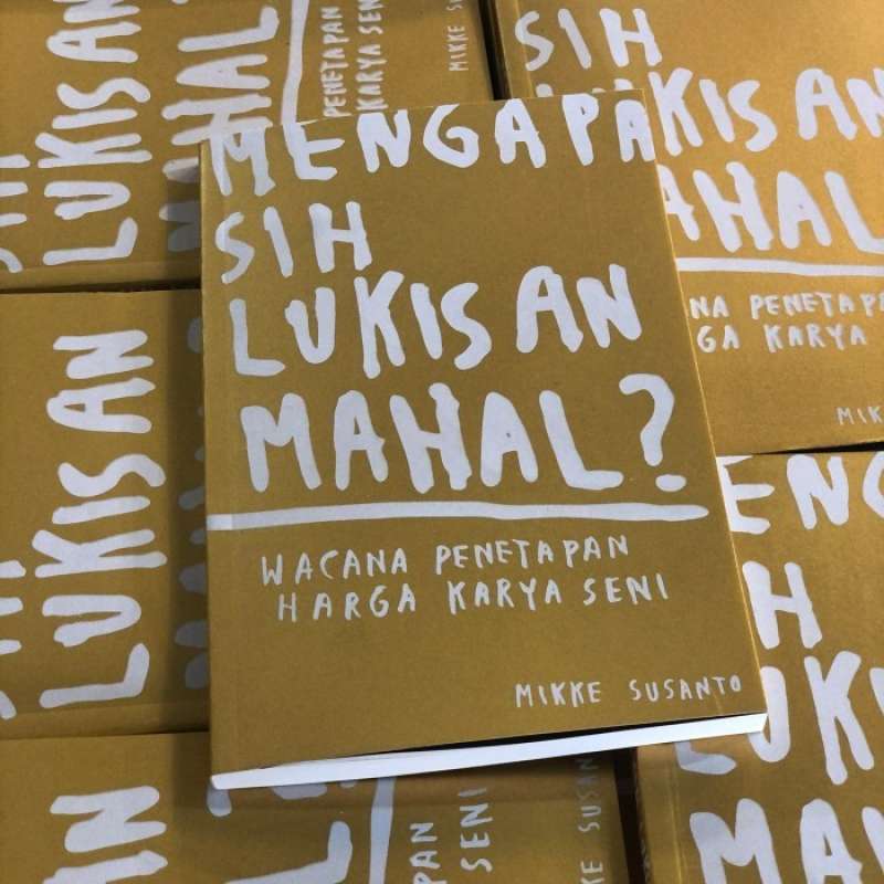 Promo Mengapa Sih Lukisan Mahal Mikke Susanto Farid Stevy Diskon 29 promo-mengapa-sih-lukisan-mahal-mikke-susanto-farid-stevy-diskon-29