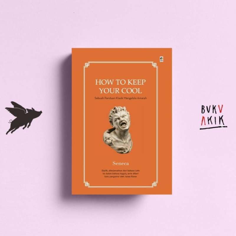 Jual How To Keep Your Cool - Seneca di Seller Buku Akik - Sardonoharjo ...