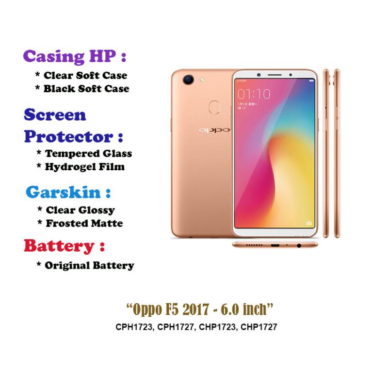 Oppo F5 2017 inch Case Screen Protector Battery Dll