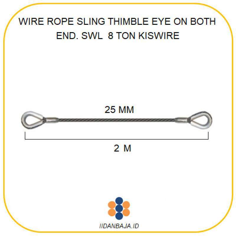 Promo Wire Rope Sling Thimble Eye On Both End 25 Mm X 2 M. Swl 8 T