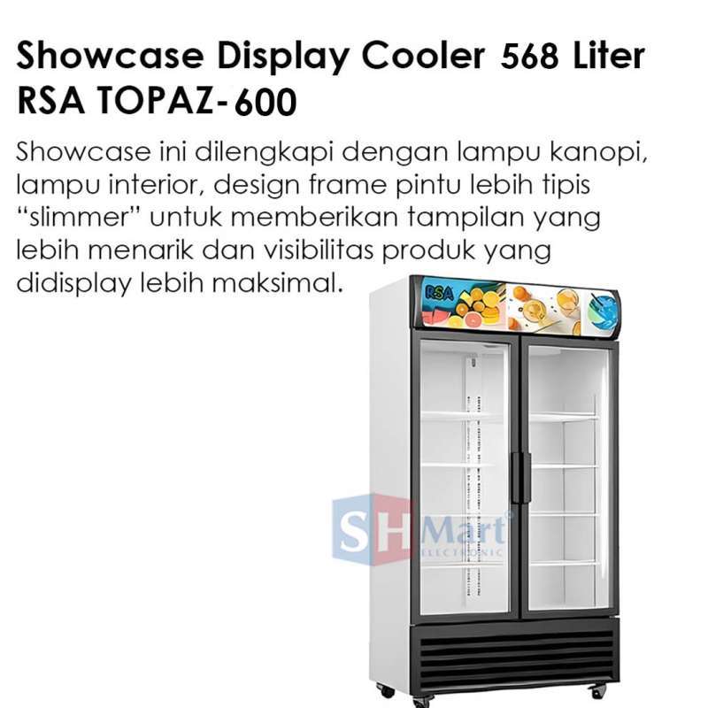 Jual Showcase Rsa 8 Rak 568 Liter Topaz600 Display Cooler Garansi Resmi ...