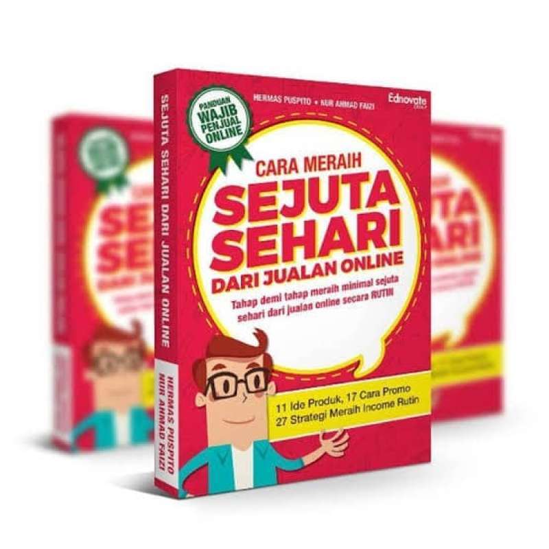 Sejuta Sehari dari Jualan Online: Mimpi atau Realita? Panduan Menuju Kesuksesan