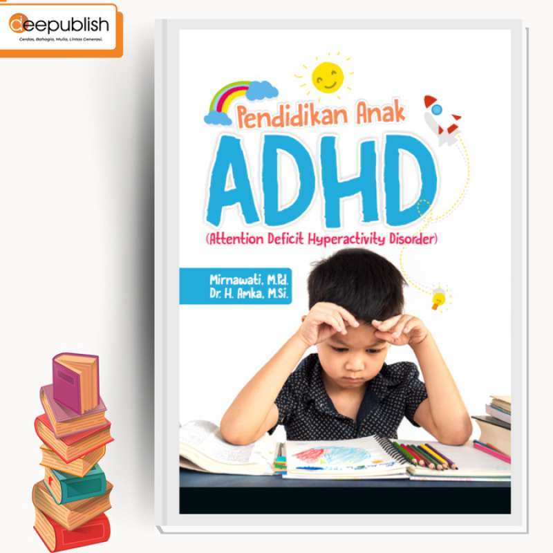 Jual Buku Pendidikan Anak Adhd (attention Deficit Hyperactivity