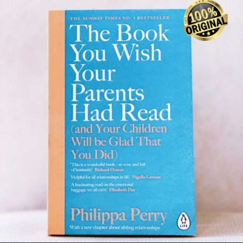 Promo The Book You Wish Your Parents Had Read By Philippa Perry Diskon 26 Di Seller Huka Shop