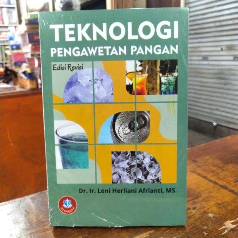 Jual Buku Teknologi Pengawetan Pangan Dr. Ir. Leni Herliani Afrianti, M ...