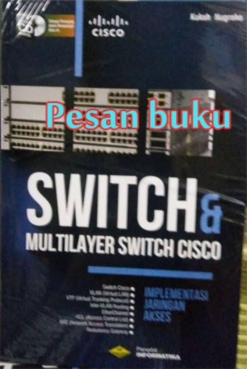 Promo Buku Switch & Multilayer Switch Cisco +cd Oleh Kukuh Nugroho ...