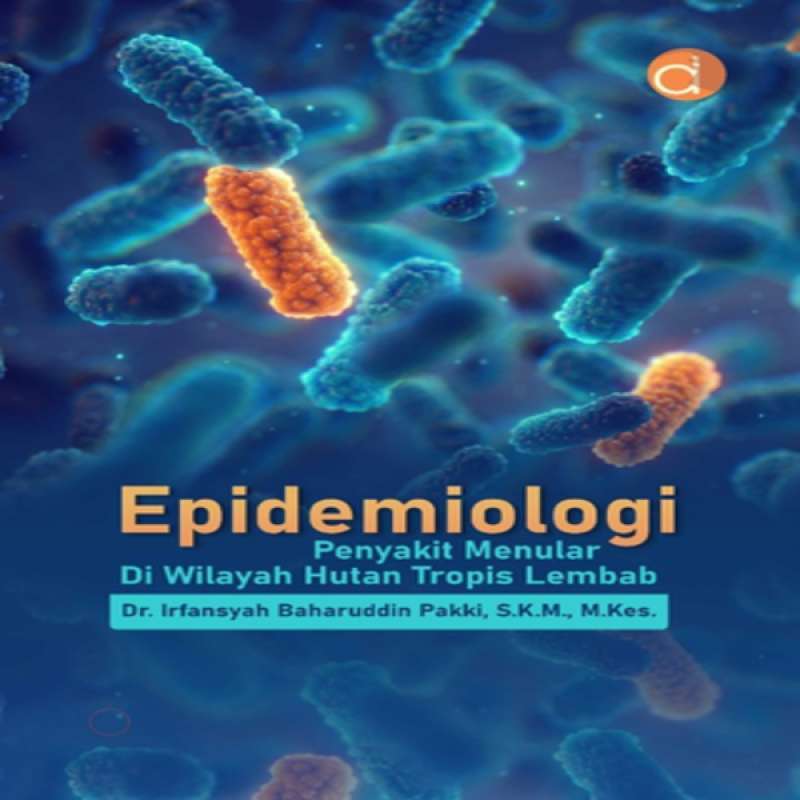 Jual Buku Epidemiologi Penyakit Menular Di Wilayah Hutan Tropis Lembab ...