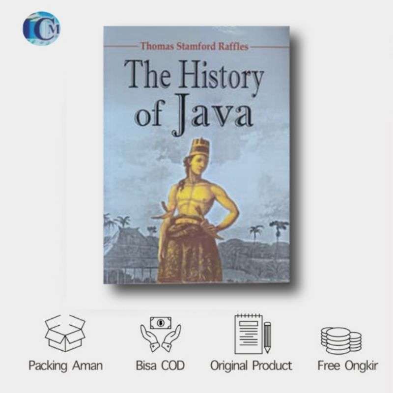Jual The History Of Java - Thomas Stamford Raffles (revisi Terbaru) Di ...