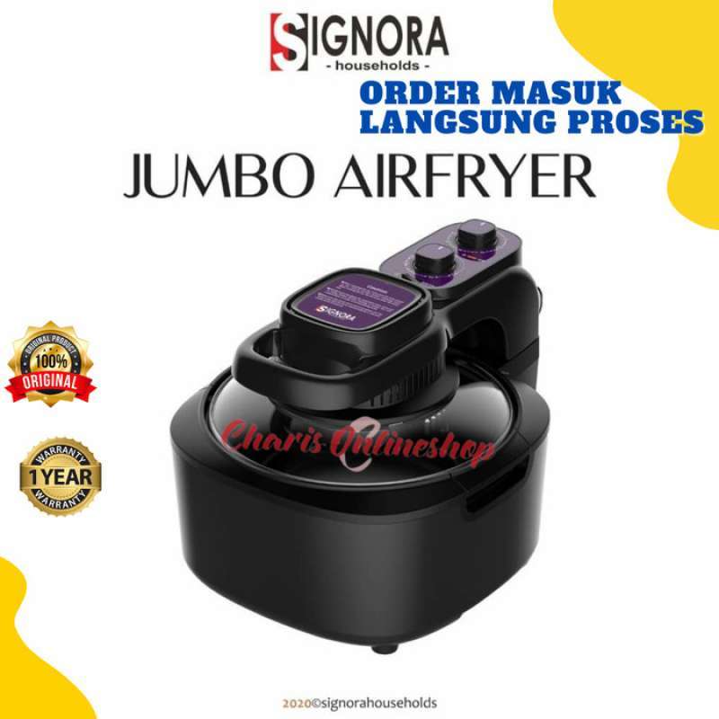 Promo Signora Jumbo Air Fryer Goreng Tanpa Minyak [agen Resmi Jakarta