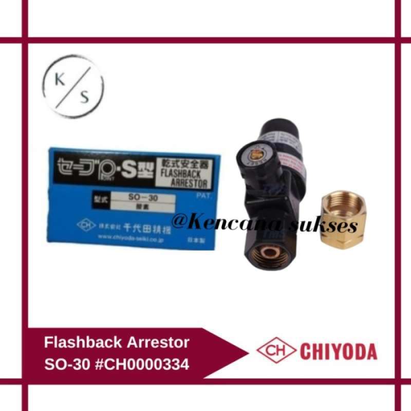 Promo Chiyoda Flashback Arrestor Chiyoda For Regulator Oxygen So30