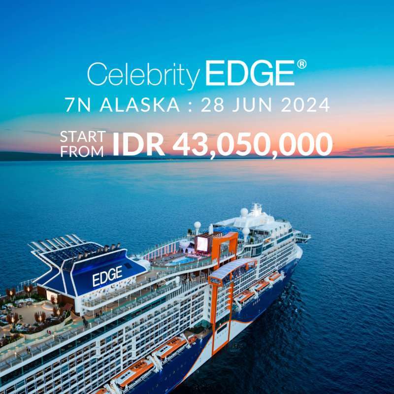Jual Celebrity Cruise Celebrity Edge (7N Alaska 28 Juni 2024) di