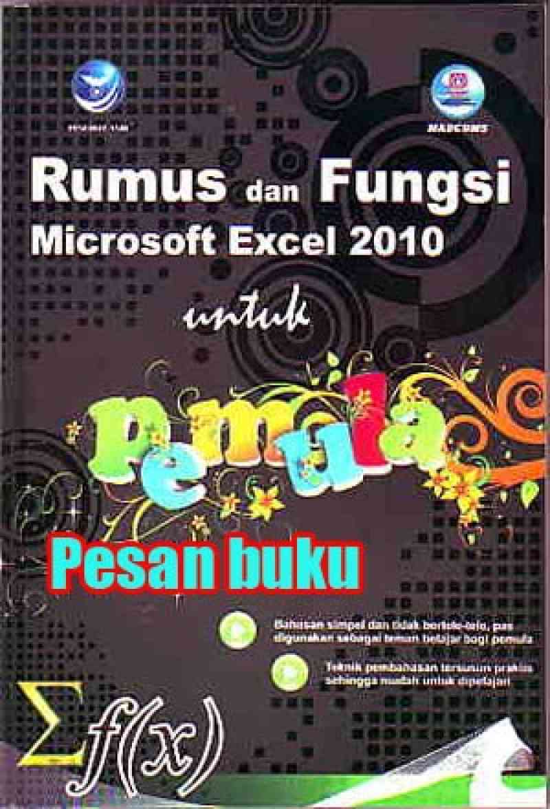 Promo Buku Rumus Dan Fungsi Microsoft Excel 2010 Untuk Pemula Diskon 26 Promo buku rumus dan fungsi microsoft excel 2010 untuk pemula diskon 26