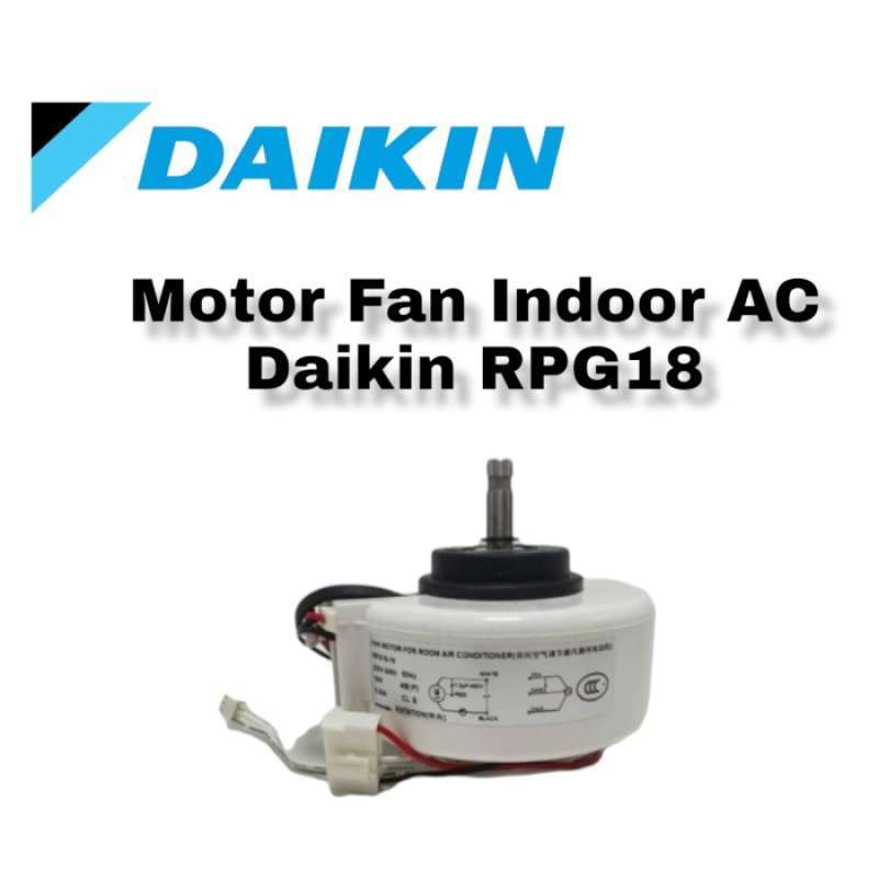 Jual MOTOR FAN DINAMO FAN INDOOR AC DAIKIN CINA MALAYSIA THAILAND RPG18