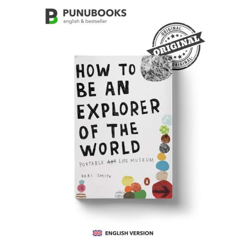 Promo How To Be An Explorer Of The World: Portable Life Museum By Keri ...