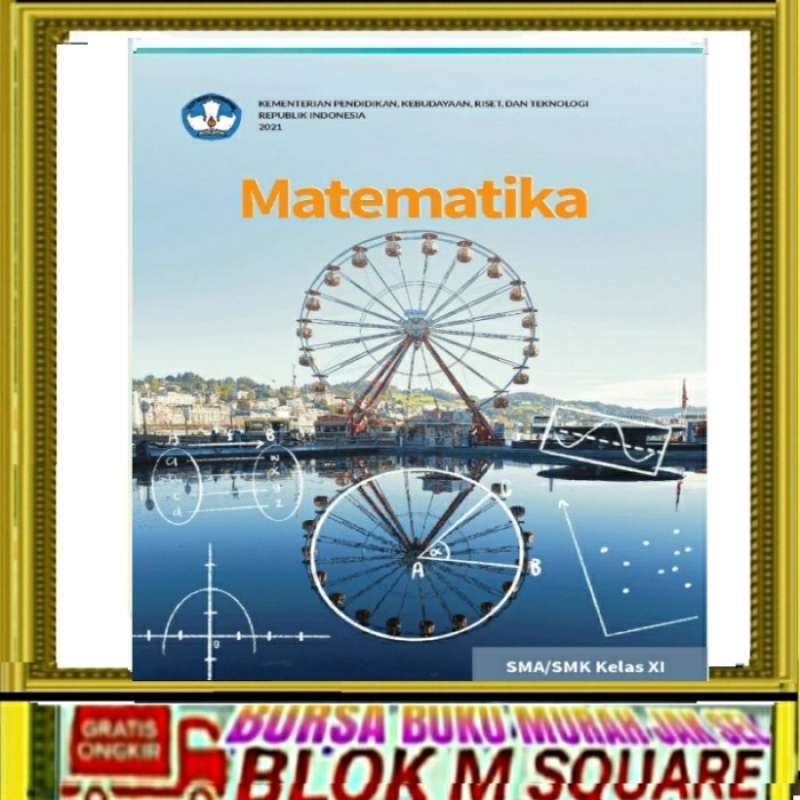 Jual MATEMATIKA TINGKAT LANJUT KELAS 11 SMA DIKBUD KURIKULUM MERDEKA ... Materi matematika wajib kelas 11 kurikulum merdeka semester 2