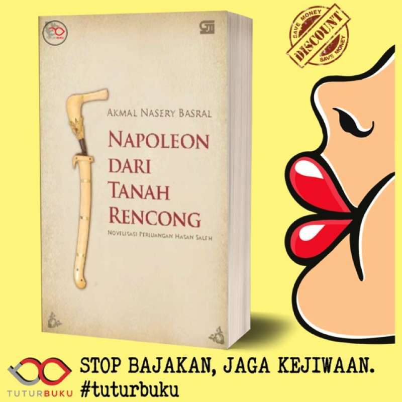 Jual Napoleon Dari Tanah Rencong - Akmal Nasery Basral di Seller Tutur ...