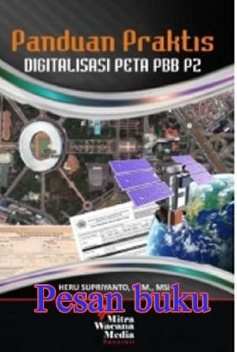 Promo Buku Panduan Praktis Digitalisasi Peta Pbb P2 Diskon 23 Di