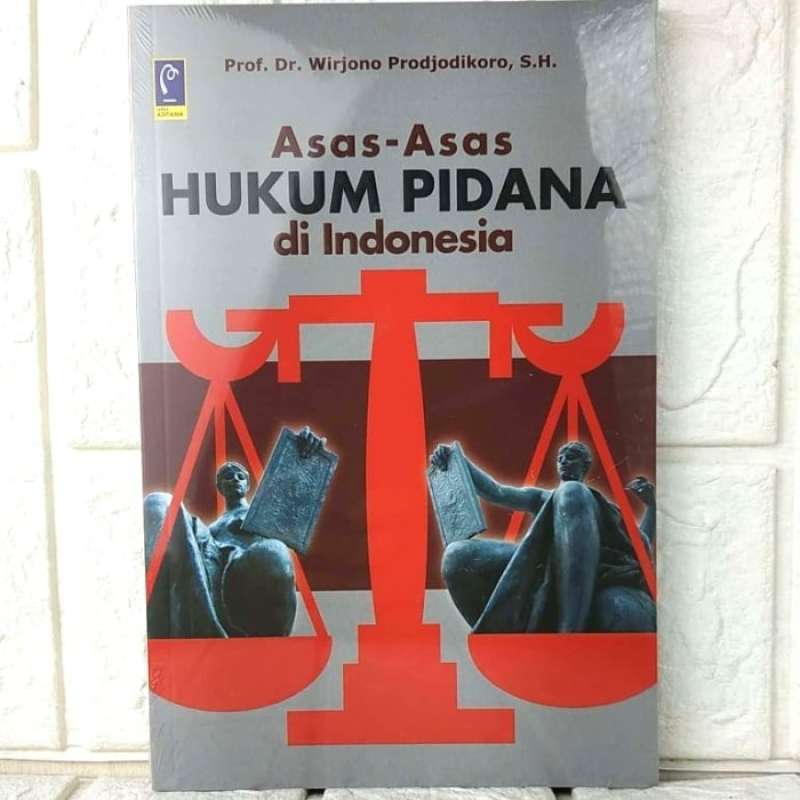 Promo Buku Asas - Asas Hukum Pidana Di Indonesia Prof. Dr. Wirjono ...
