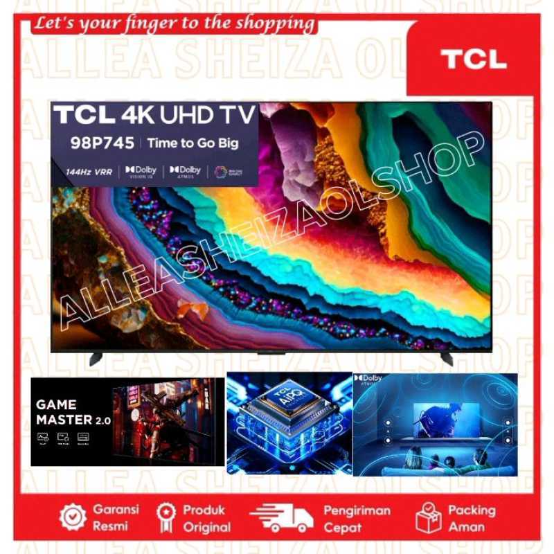 Jual Tcl 98p745 4k Uhd Smart Google Tv - 144hz Vrr & Dolby Atmos 98 ...