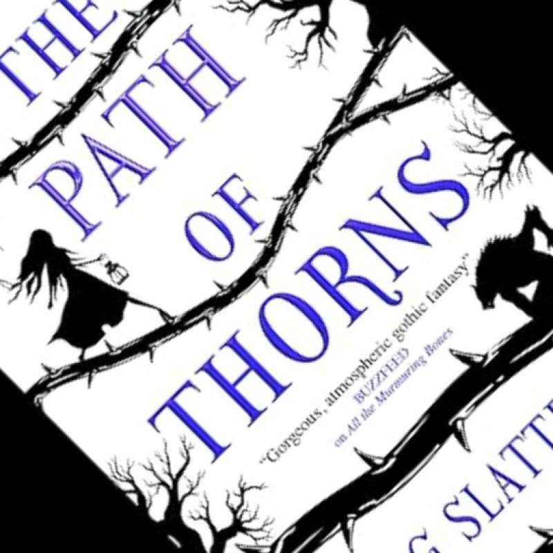 Promo The Path of Thorns A.G. Slatter (ORIGINAL ENGLISH VERSION