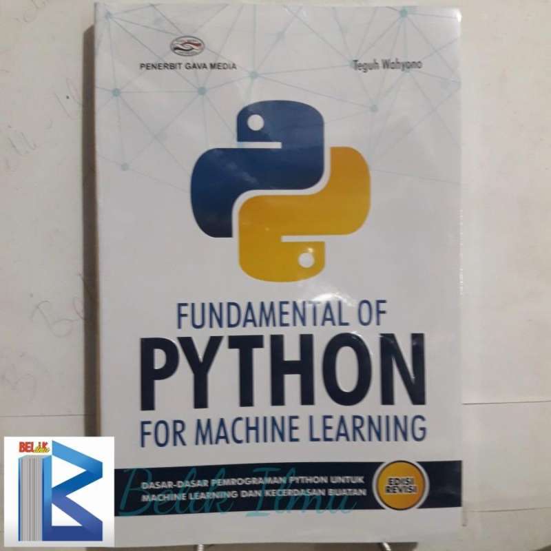 Jual Buku Fundamental Of Python For Machine Learning Edisi Revisi Di ...