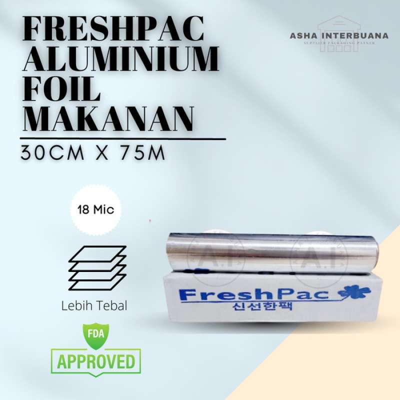 Promo Aluminium Foil Roll Pembungkus Makanan Freshpac 30 Cm X 75 M