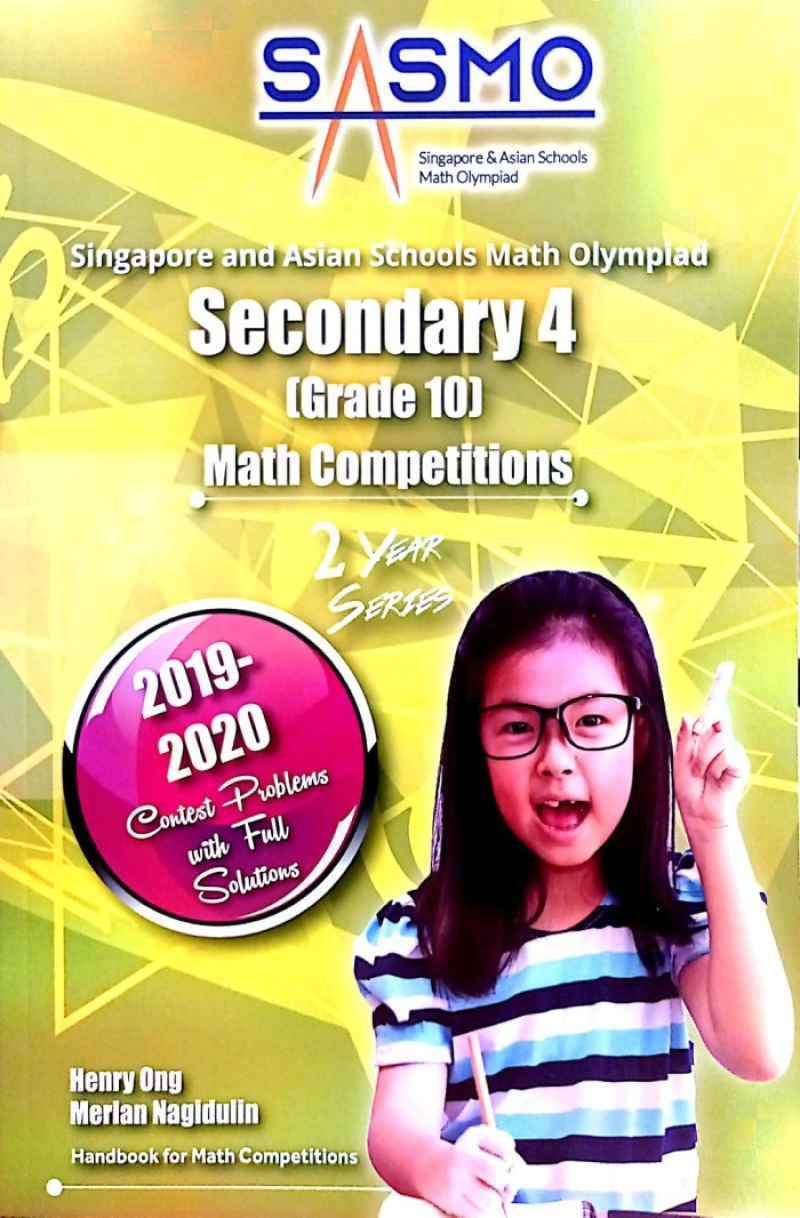Sec4 Math Topics Promo SINGAPORE & ASIAN SCHOOLS MATH OLYMPIAD (SASMO) SEC4 2019-2020 ...