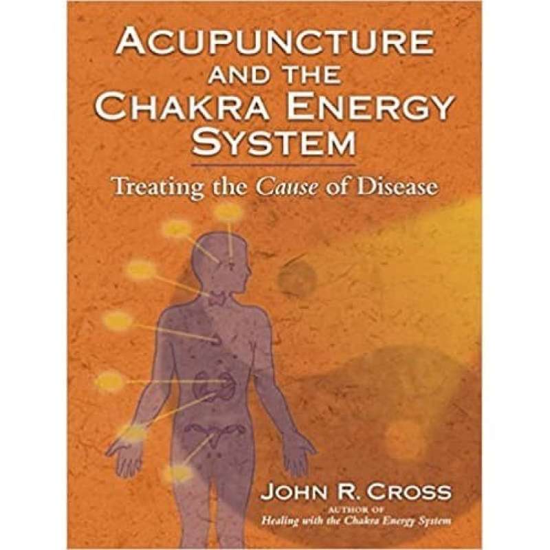 Promo Acupuncture And The Chakra Energy System Treating The Cause Of