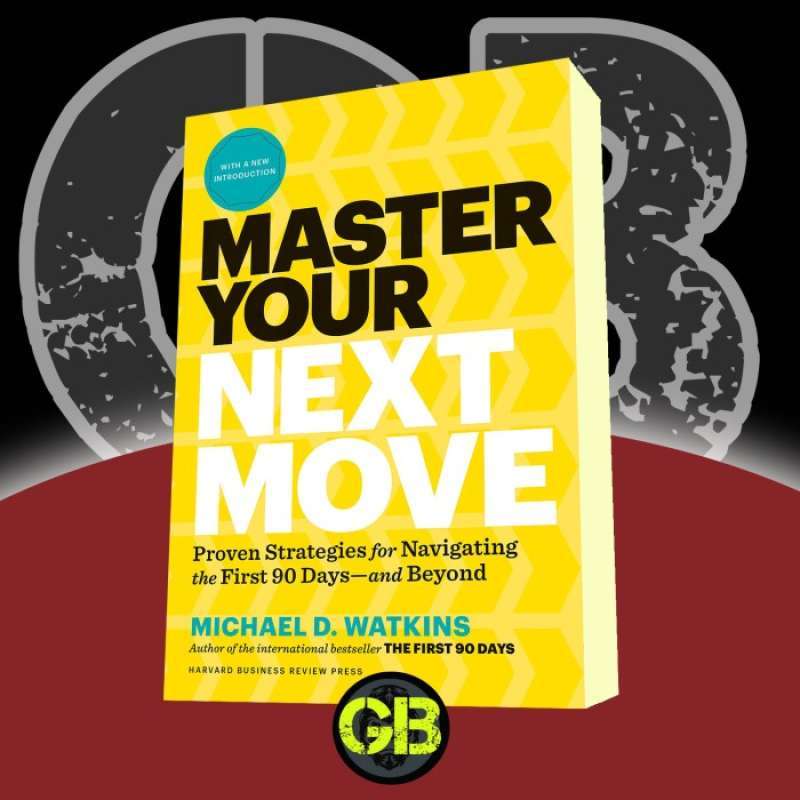 Promo Master Your Next Move: The Essential Companion To The First 90