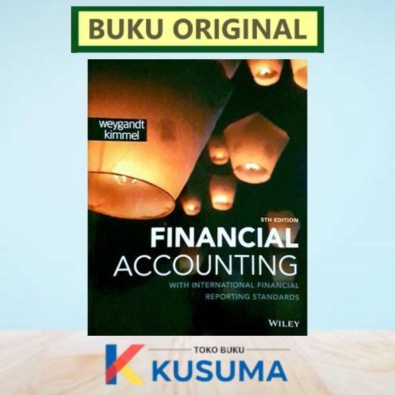 Jual Financial Accounting With Ifrs 5 Edition - Weygandt Kimmel ...