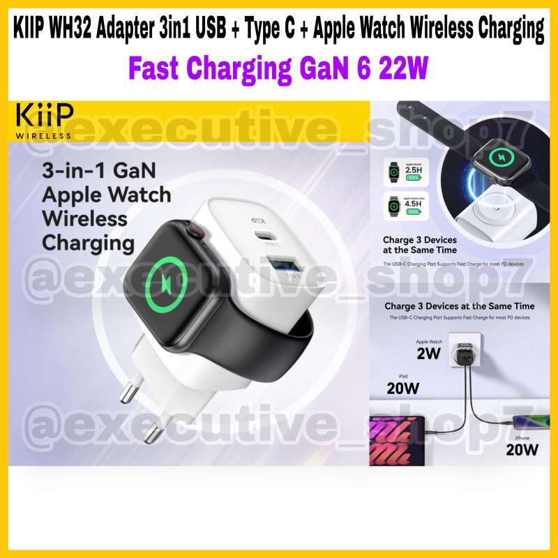 KIIP WH32 Adapter 3in1 USB Type C Apple Watch Wireless Charging Fast Charging GaN 22W