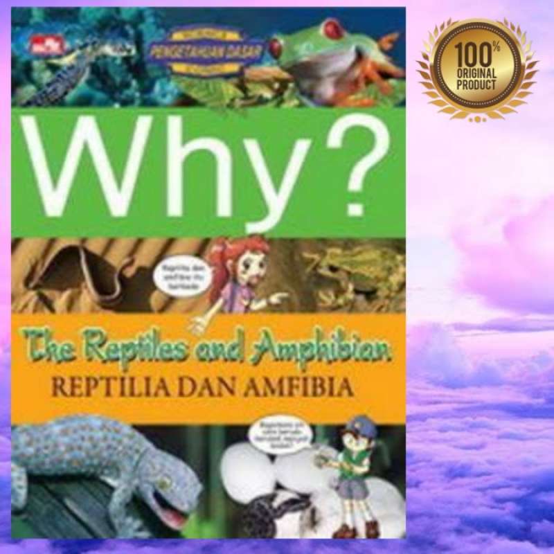 Jual BUKU WHY ? THE REPTILES and AMPHIBIAN / original di Seller Pilihan