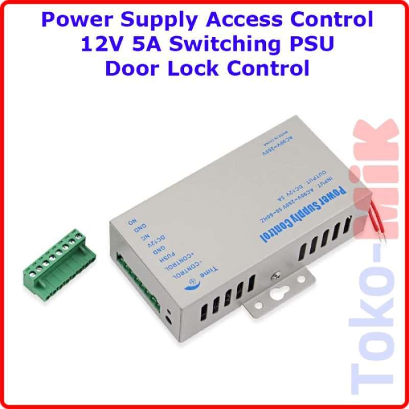 Lock 5a Promo Power Supply 12V 5A Untuk Rfid Access Door Lock Control Diskon 29 ...
