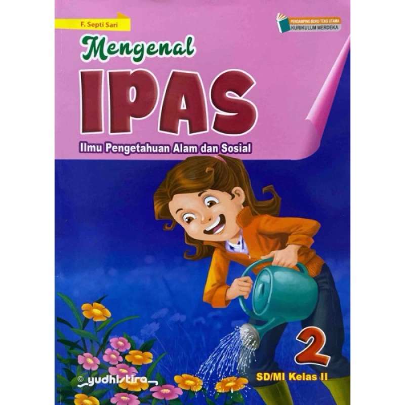 Jual ORIGINAL MENGENAL IPAS UNTUK SD KELAS 1 2 3 4 5 6 KURIKULUM ... Materi ipas di sd apa saja