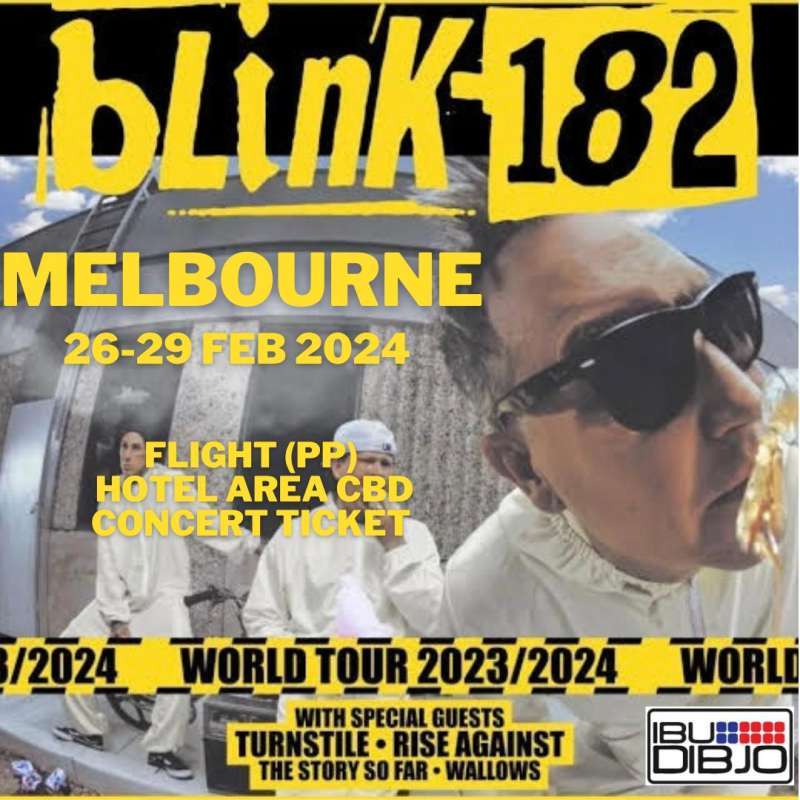 Jual Ibu Dibjo Blink 182 Melbourne Concert di Seller Ibu Dibjo Ticket Box Melawai, Kota