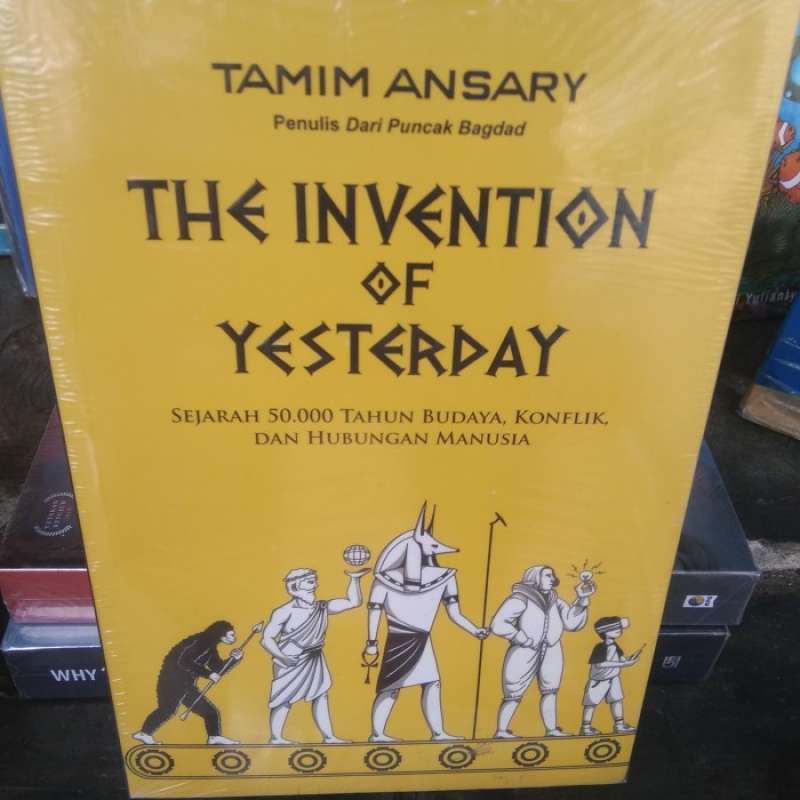 Promo The Invention Of Yesterday Sejarah 50000 Tahun Budaya Konflik