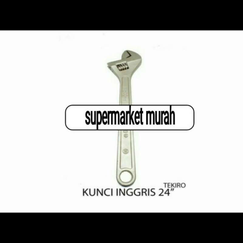 Promo tekiro adjustable wrench 24 inch kunci inggris 24 inci diskon