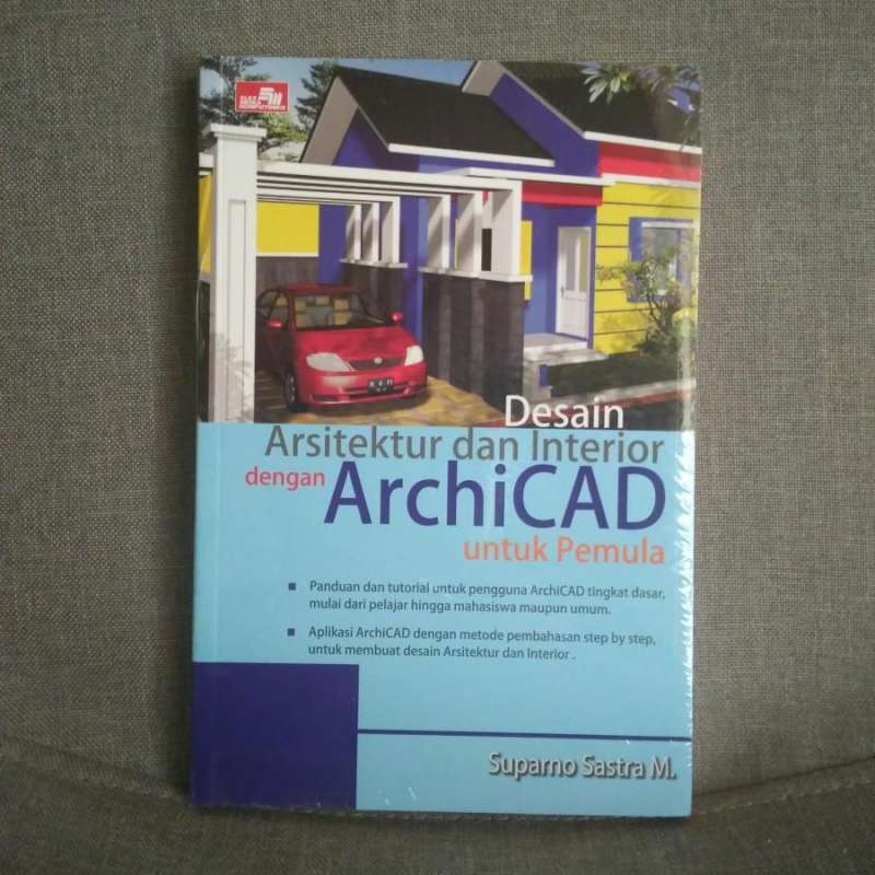 Jual Desain Arsitektur dan Interior dengan ArchiCAD untuk Pemula ...