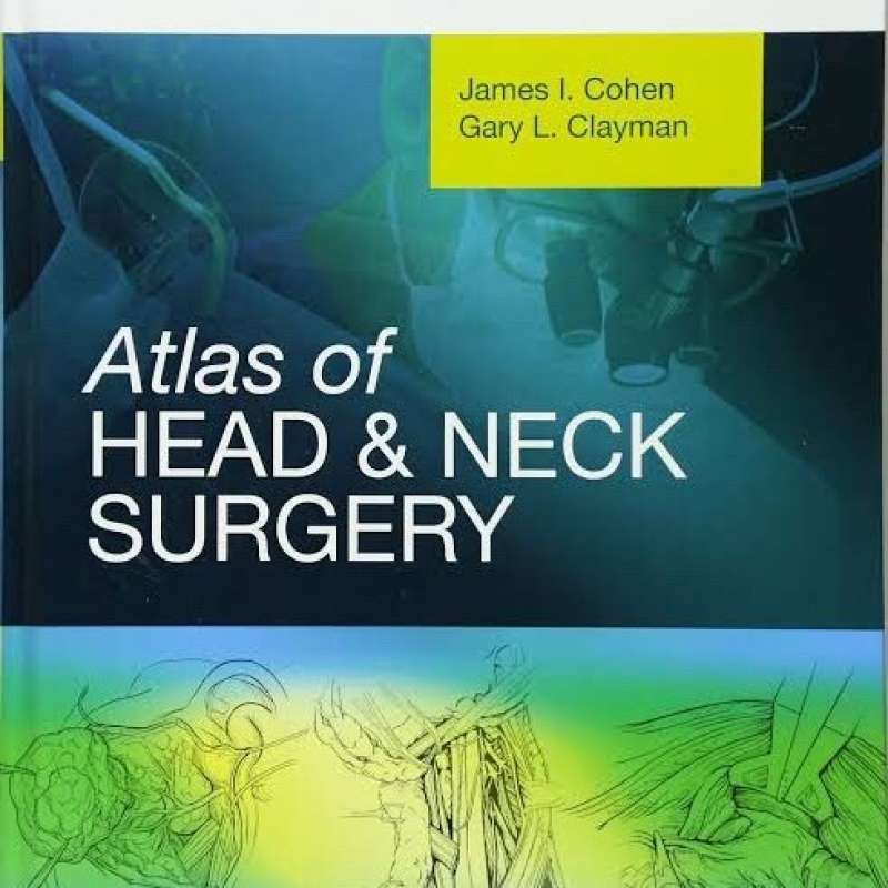 Promo Buku Kedokteran Atlas Of Head And Neck Surgery Cohen Diskon 23% ...